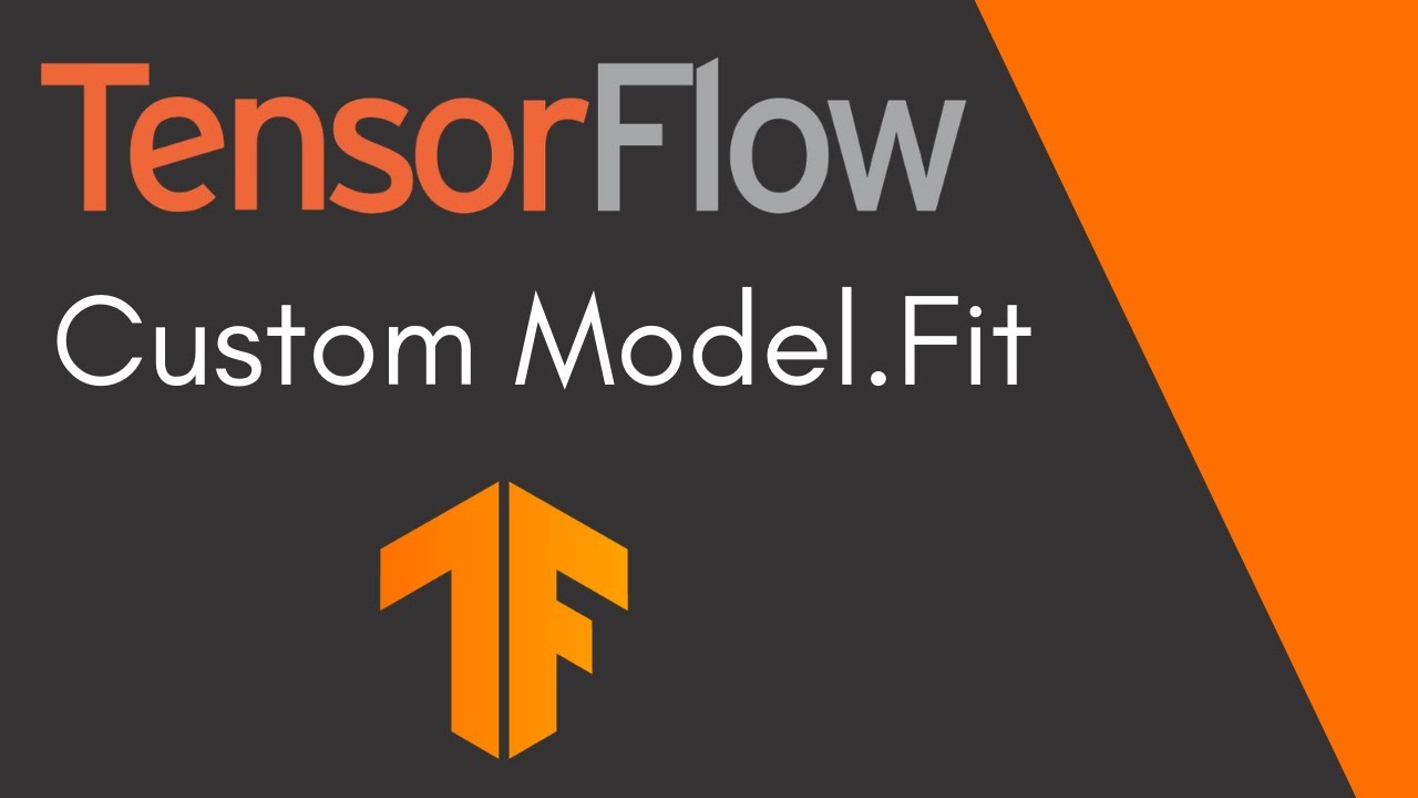 Tensorflow Tutorial 15 - Customizing Model.Fit