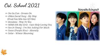 {Full Music} Ost. School 2021 ( 학교 2021 ) Lagu Drama Korea