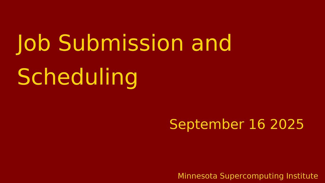 Job Submission & Scheduling | Minnesota Supercomputing Institute | UMN