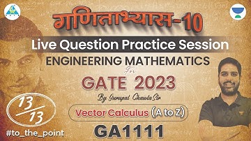 #10 गणिताभ्यास | Live Question Practice Session | Engineering Maths | GATE 2023 #gc_sir