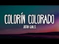 Justin Quiles - Colorín Colorado (Letra/Lyrics)