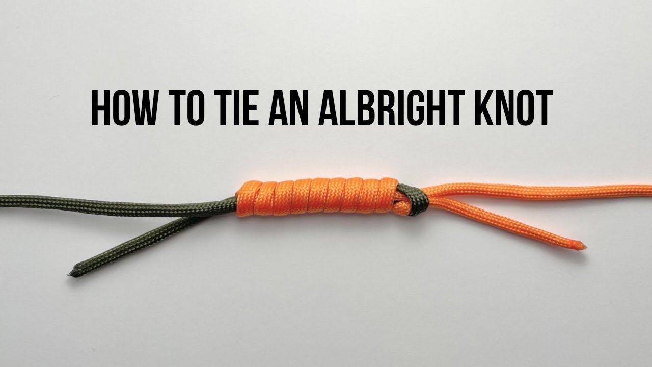 How to tie an Albright Knot 