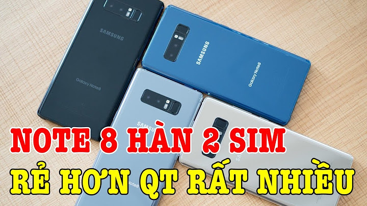 Đánh giá galaxy note 8 hàn năm 2024