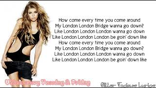 Fergie- London Bridge lyrics\\ Glitter Tacious Lyrics