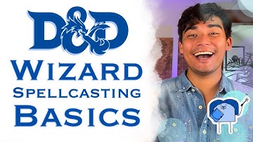 Wizard Spellcasting Basics | Dungeons & Dragons