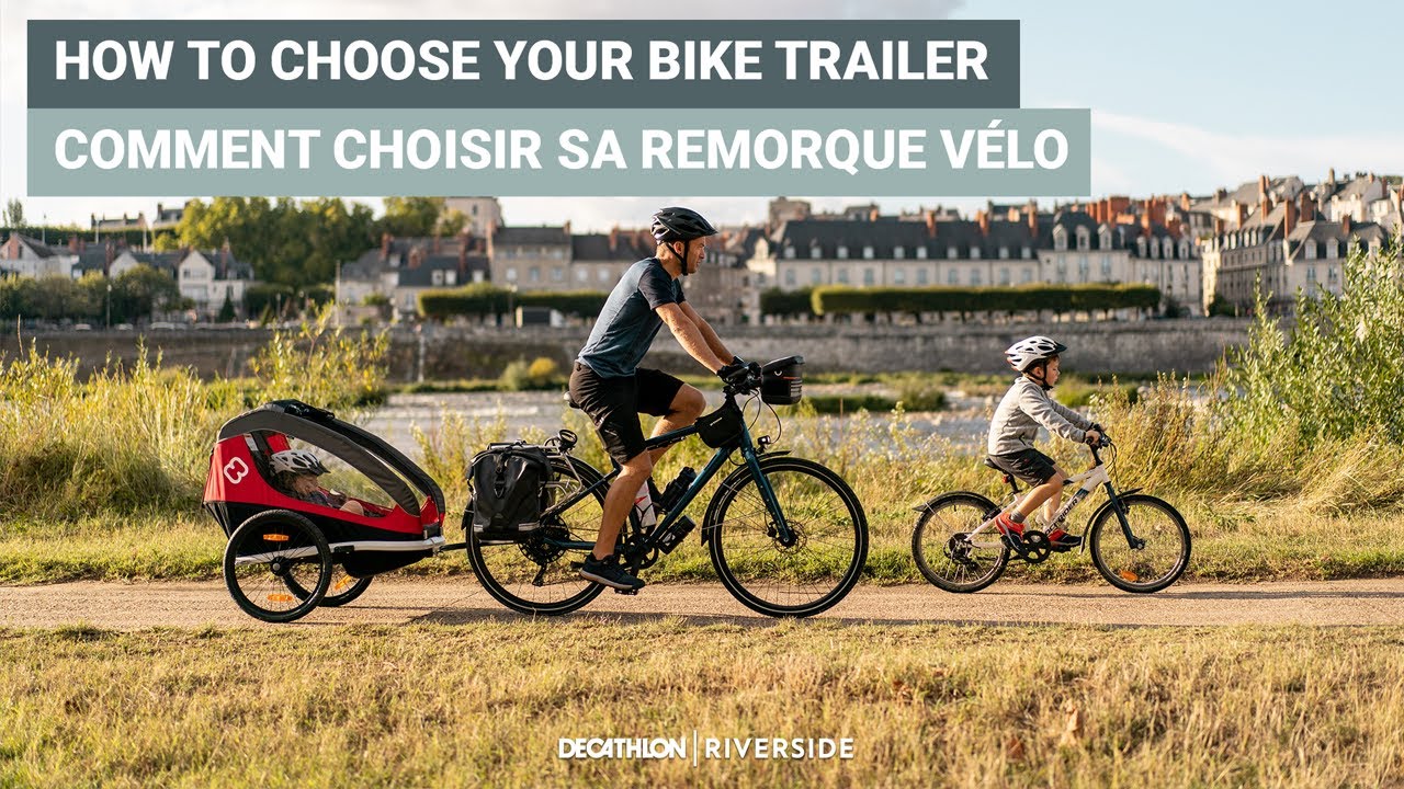 Conseils pour choisir une remorque vélo enfant