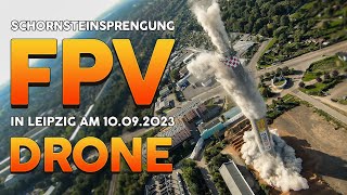 Schornsteinsprengung / Chimney Explosive Demolition in Leipzig + FPV  Drone Footage (DJI FPV Drone)