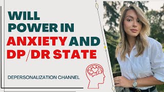 WILL POWER IN ANXIETY AND DEPERSONALIZATION STATE