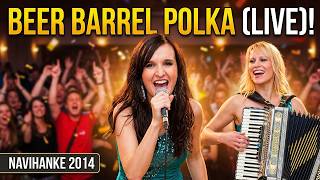 Beer Barrel Polka - Navihanke (Classic Live Performance)