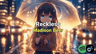 Reckless - madison beer ( lyrics, tiktok version, speed up & reverb