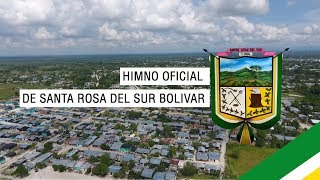 Video thumbnail of "Himno Oficial Santa Rosa del Sur Bolivar"