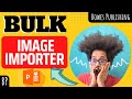 Bulk image importer the easy way to compile puzzle books