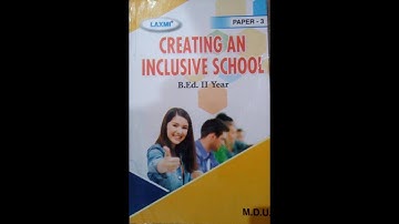 B.Ed. QUESTION PAPER 2ND YR. 2018 C.R.S.U. CREATING AN INCLUSIVE SCHOOL