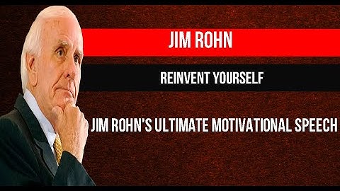 JIM ROHN - REINVENT YOURSELF - JIM ROHN