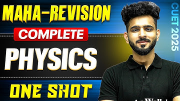 CUET 2025 Complete Physics📚 Maha-Revision | All Chapters in 1 Video💪