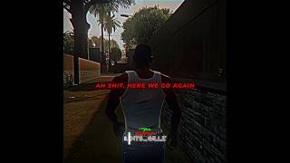 "Ah Shit Here We Go Again" | Gta San Andreas Edit | Gta San Andreas Theme Song (slowed) #shorts