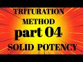 Trituration process //Decimalsclae //centesimal scale// preparations of potency 