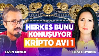 Kripto Avı 1 Herkes Bunu Konuşuyor Eren Caner Beste Uyanık