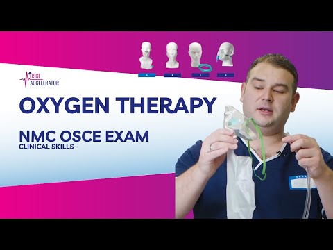 NMC OSCE | Oxygen Therapy Clinical Skills | OSCE Guide