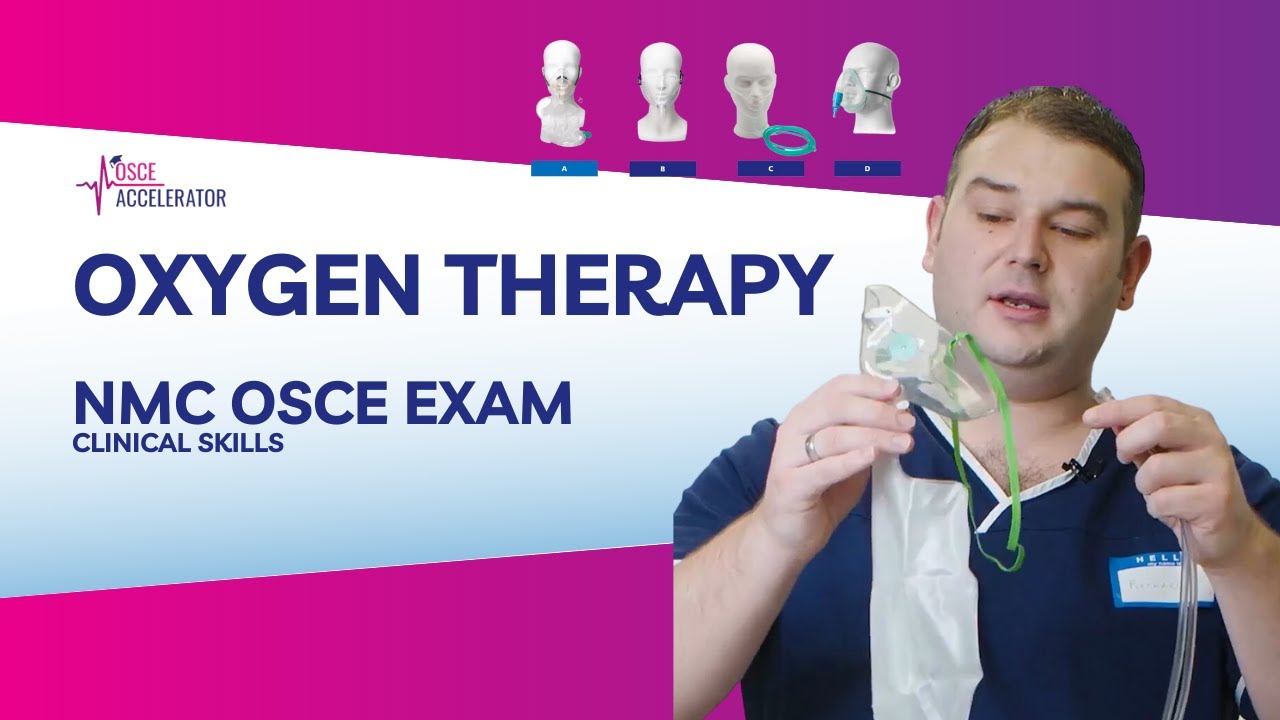 NMC OSCE Oxygen Therapy Clinical Skills OSCE Guide YouTube