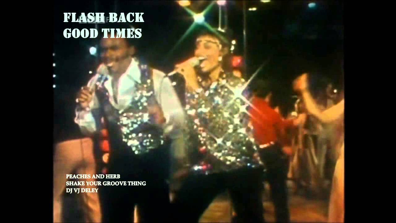 PEACHES AND HERB SHAKE YOUR GROOVE THING (EDIT DJDELEY)ONY YouTube