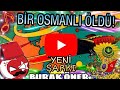 Burak Öner 177 - Bir Osmanlı Öldü