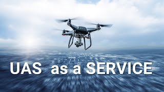 UNGSC - UAS as a Service