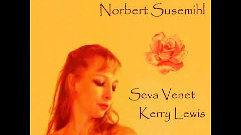 Sweet Sue (feat. Daniel Farrow, Seva Venet & Kerry...