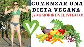 DIETA VEGANA CONSEJOS Y BASES PARA PRINCIPIANTES.