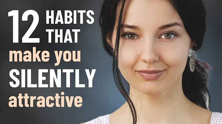 How to Be SILENTLY Attractive - 12 Socially Attractive Habits - DayDayNews