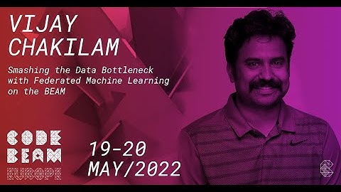 Smashing the Data Bottleneck with (...) on the BEAM | Vijay Chakilam | Code BEAM Europe 2022