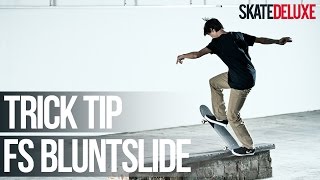 How to Frontside Bluntslide | Skateboard Trick Tip | skatedeluxe