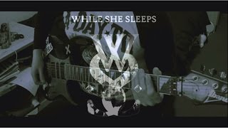 While She Sleeps - This Is The Six (Guitar Cover) [Hd]