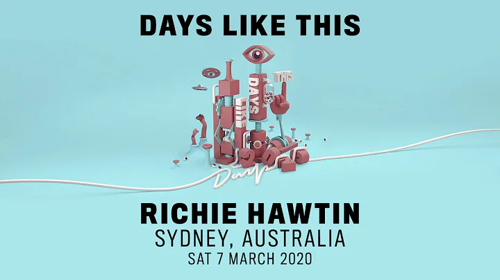 Richie Hawtin - Days Like This - Sydney, Australia...