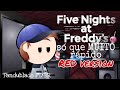 Five Night's At Freddy's... só que MUITO rápido - Red Version (Fandublado PT/BR)