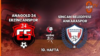 Anad 24Erzincanspor A.ş. - Sincan Belediyesi Ankaraspor