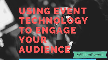 How to use event technology to make your events more engaging.