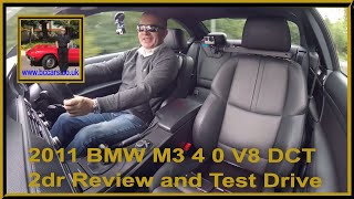 2011 BMW M3 4 0 V8 DCT 2dr | Review and Test Drive