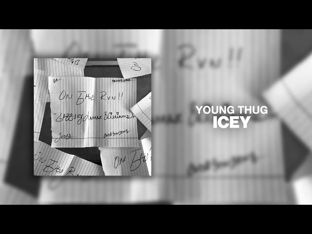 Young Thug - Icey [Official Audio] class=