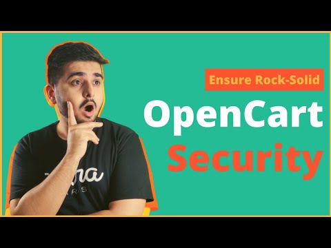 How To Secure Your OpenCart Store - Step-by-Step Process To Harden Your OpenCart Security