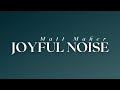 Matt Maher - Joyful Noise (Single Version) | Lyrics