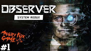 Observer: System Redux |#1| КИБЕРПАНК 2084