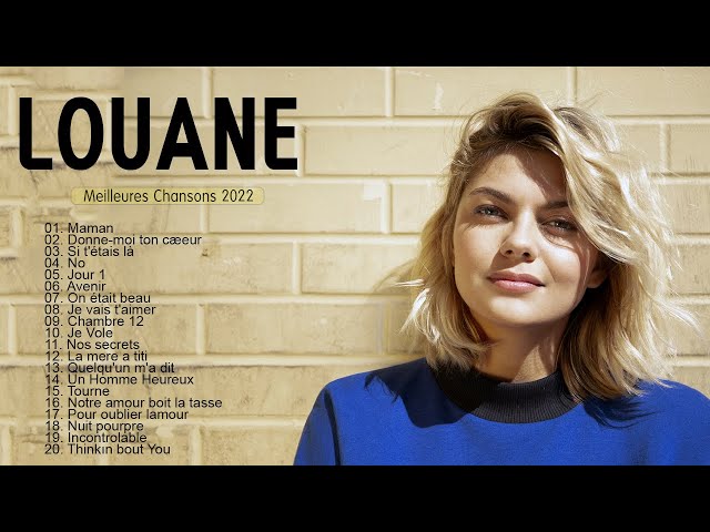 Les 5 meilleures chansons de Louane… - Okapi