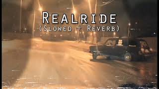DKSVLV - Realride (Slowed + Reverb)