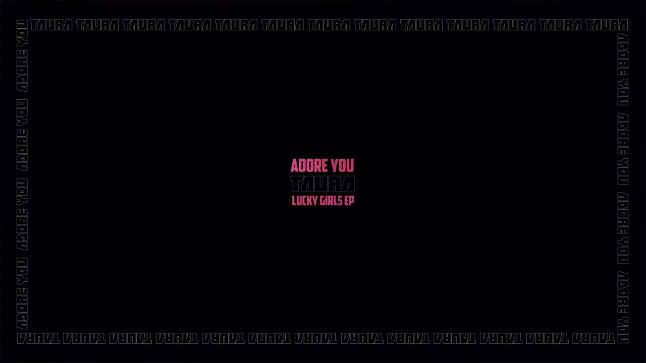YouTubeでTaura - Adore Youを視聴