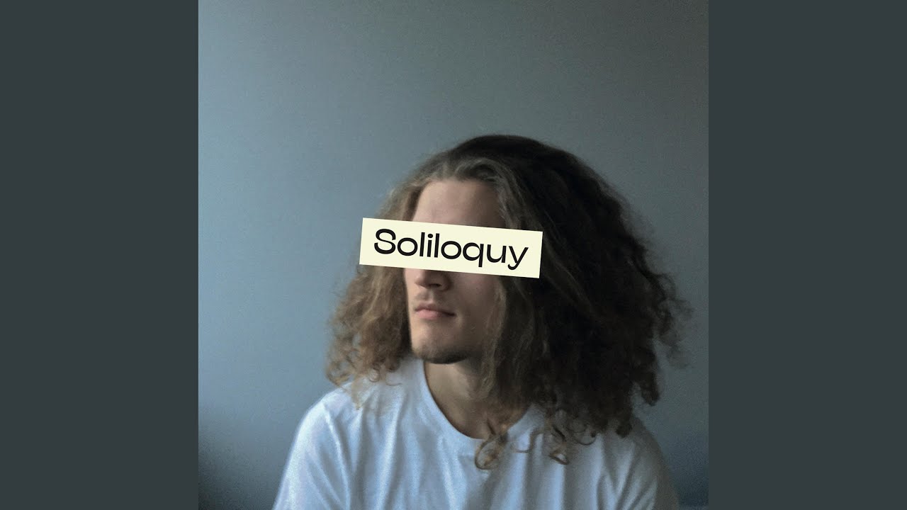 Watch Soliloquy on YouTube Watch Soliloquy on YouTube