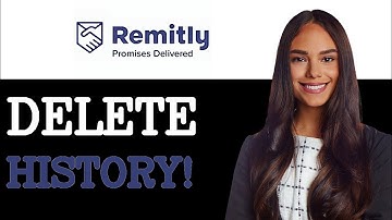 How To Delete Remitly Transfer History (2025)