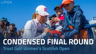 Condensed Final Round | 2022 Trust Golf Women's Scottish Open