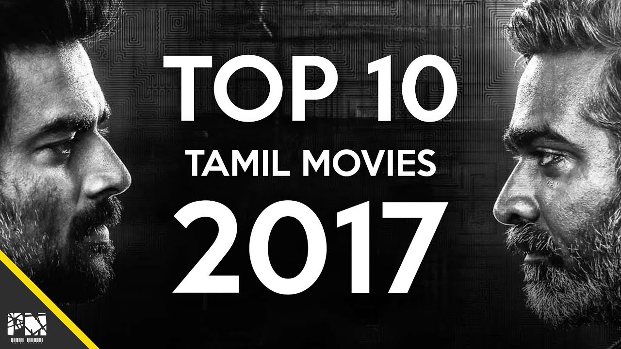 Top 10 Tamil movies 2017 YouTube