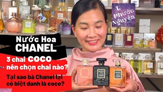 Nước hoa Chanel - Coco, Coco Noir, Coco Mademoiselle lựa chọn nào là phù hợp nhất ?